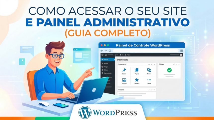 Como acessar o seu site e painel administrativo (guia completo)