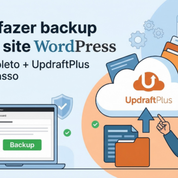Como fazer backup no seu site WordPress (guia completo + UpdraftPlus passo a passo)